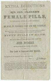 Job Moses. Extra Directions for Sir Jas. Clarke’s Female Pills. [Rochester, N.Y., ca. 1860]. (Gift of William H. Helfand)